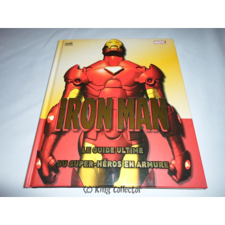 Livre - Iron Man : Le Guide Ultime du Super-Héros en Armure - Semic
