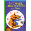 Livre - Michaël chien de cirque - Jack London - Bibliothèque verte