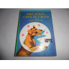 Livre - Michaël chien de cirque - Jack London - Bibliothèque verte