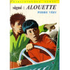 Livre - Signé Alouette - Pierre Véry - Bibliothèque verte