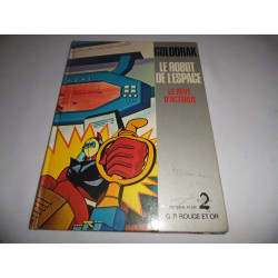 Livre - Goldorak Le Robot de l'espace - Le rêve d'Actarus - G.P. Rouge et Or