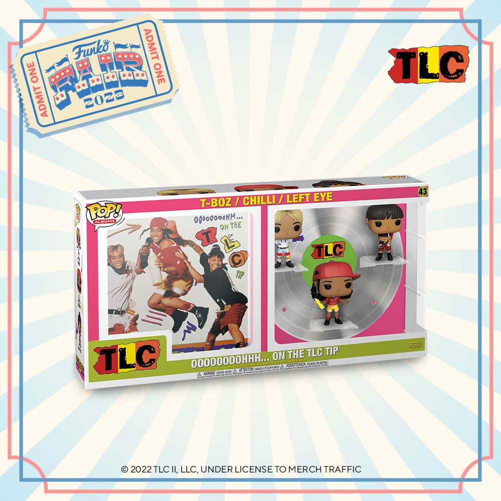 Funko Fair 2023 - POP TLC Ooooooohhh... On the TLC Tip