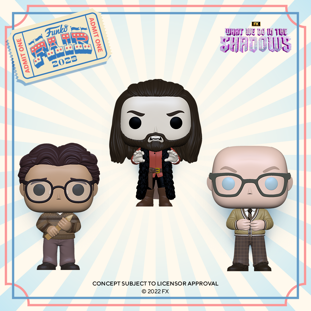 Funko Fair 2023 - POP We Do in the Shadows